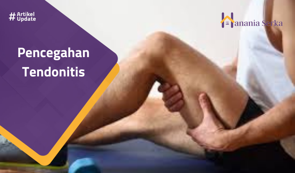 Read more about the article Pencegahan Tendonitis