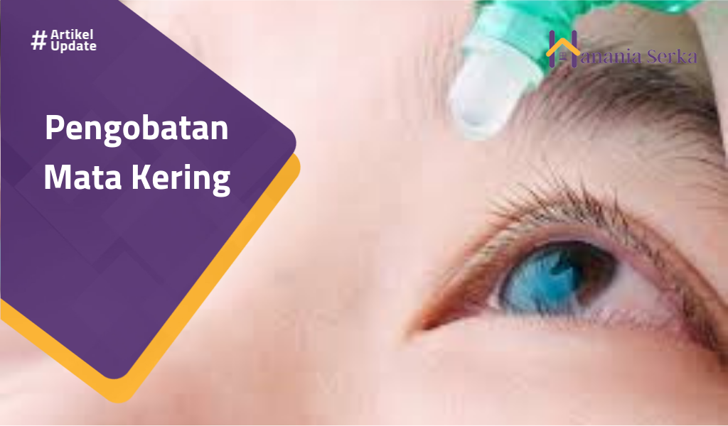 Read more about the article Pengobatan Mata Kering