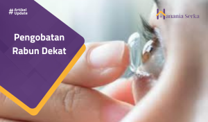 Read more about the article Pengobatan Rabun Dekat