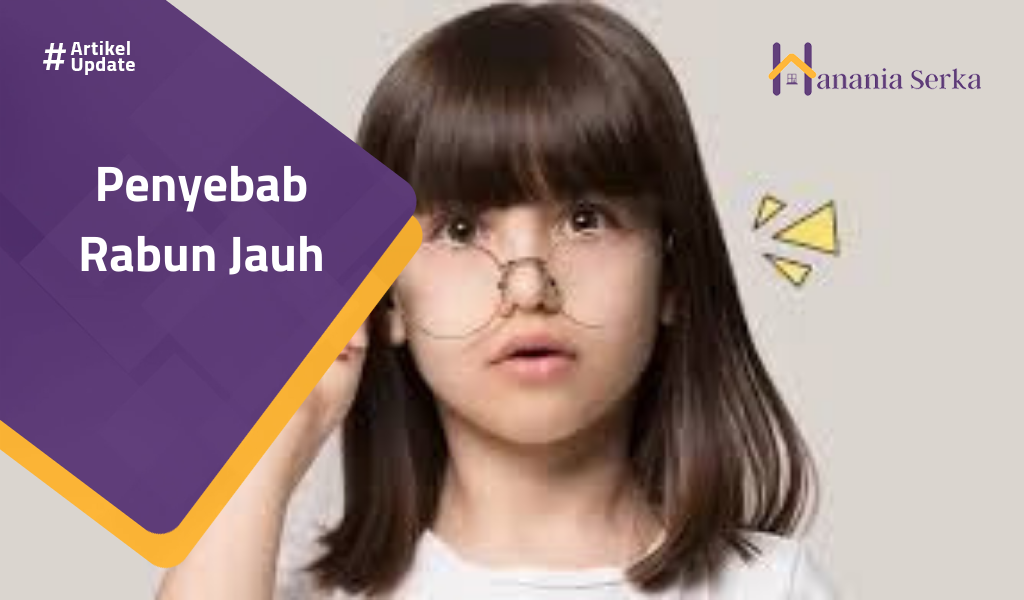 You are currently viewing Penyebab Rabun Jauh