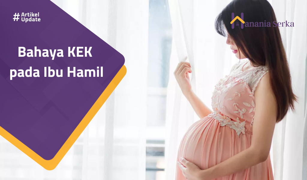 You are currently viewing Bahaya KEK Pada Ibu Hamil
