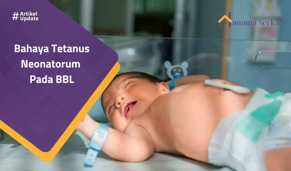 You are currently viewing Bahaya Tetanus Neonatorum Pada BBL
