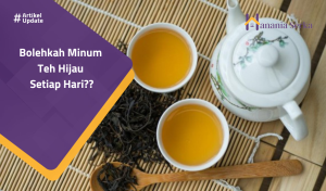 Read more about the article Bolehkah Minum Teh Hijau Setiap Hari??