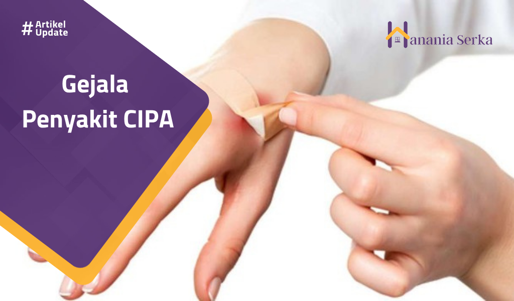 You are currently viewing Gejala Penyakit CIPA