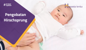 Read more about the article Pengobatan Hirschsprung