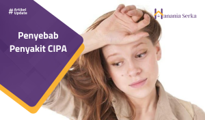 Read more about the article Penyebab Penyakit CIPA
