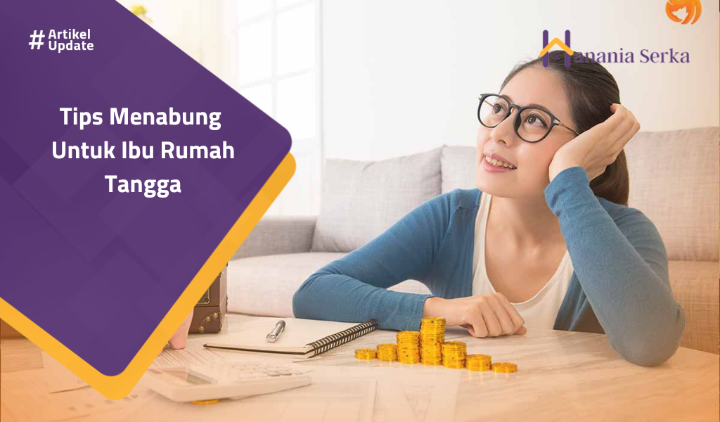 You are currently viewing Tips Menabung Untuk Ibu Rumah Tangga