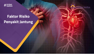 Read more about the article Faktor Risiko Penyakit Jantung