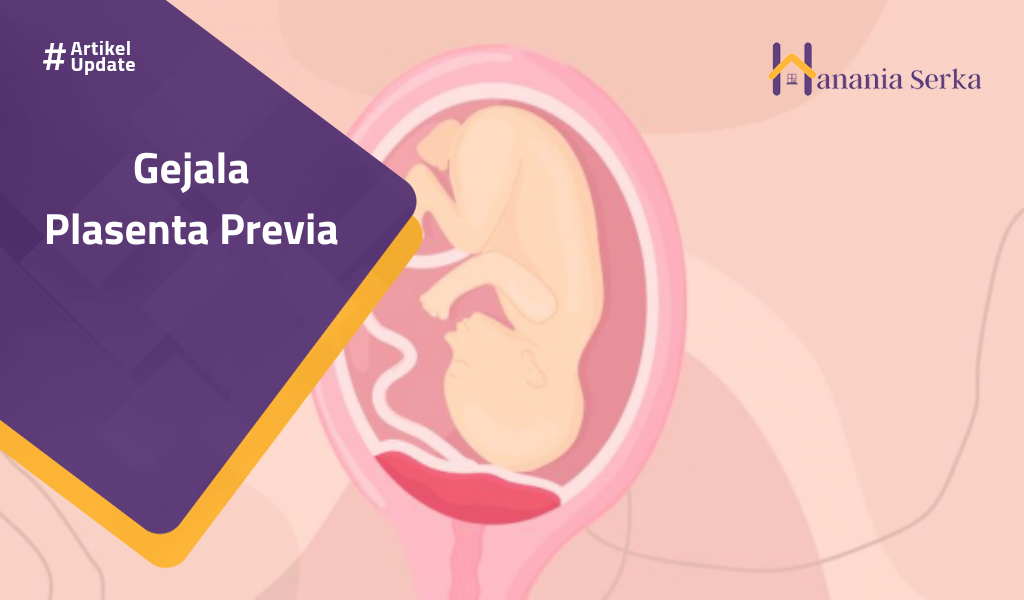 You are currently viewing Gejala Plasenta Previa