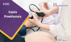 Read more about the article Gejala Preeklamsia