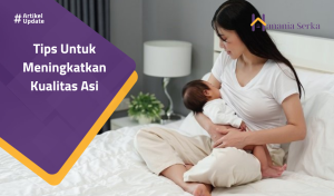 Read more about the article Tips Untuk Meningkatkan Kualitas Asi