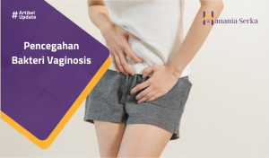 Read more about the article Pencegahan Bakteri Vaginosis