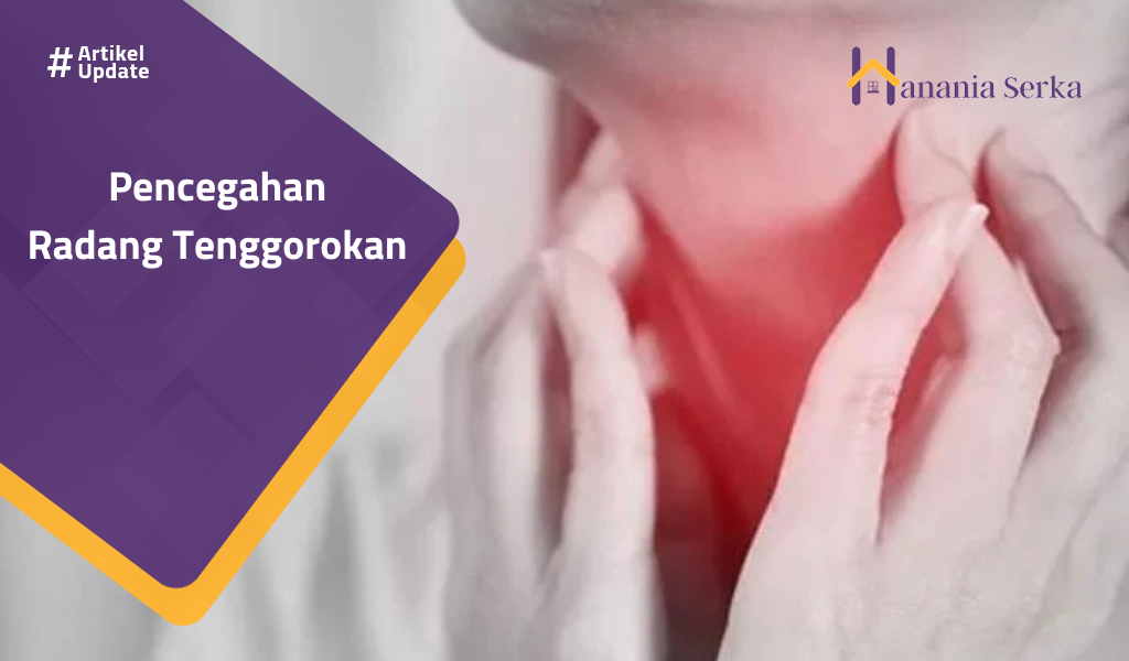 Read more about the article Pencegahan Radang Tenggorokan