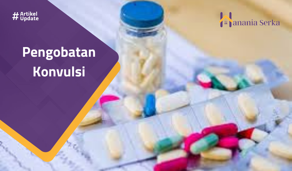 Read more about the article Pengobatan Konvulsi