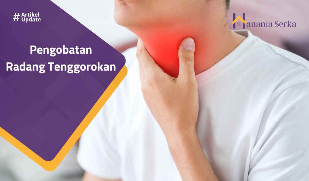 Read more about the article Pengobatan Radang Tenggorokan