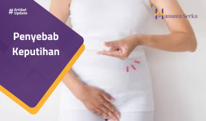 Read more about the article Penyebab Keputihan