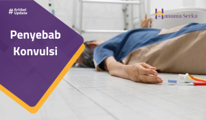 Read more about the article Penyebab Konvulsi