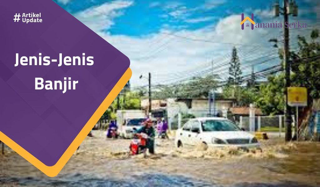You are currently viewing Jenis-jenis Banjir