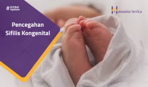 Read more about the article Pencegahan Sifilis Kongenital