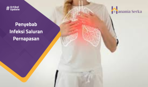 Read more about the article Penyebab Infeksi Saluran Pernapasan