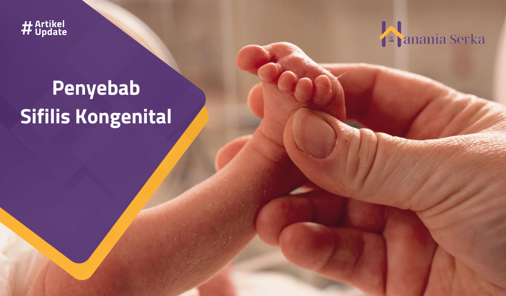 Read more about the article Penyebab Sifilis Kongenital