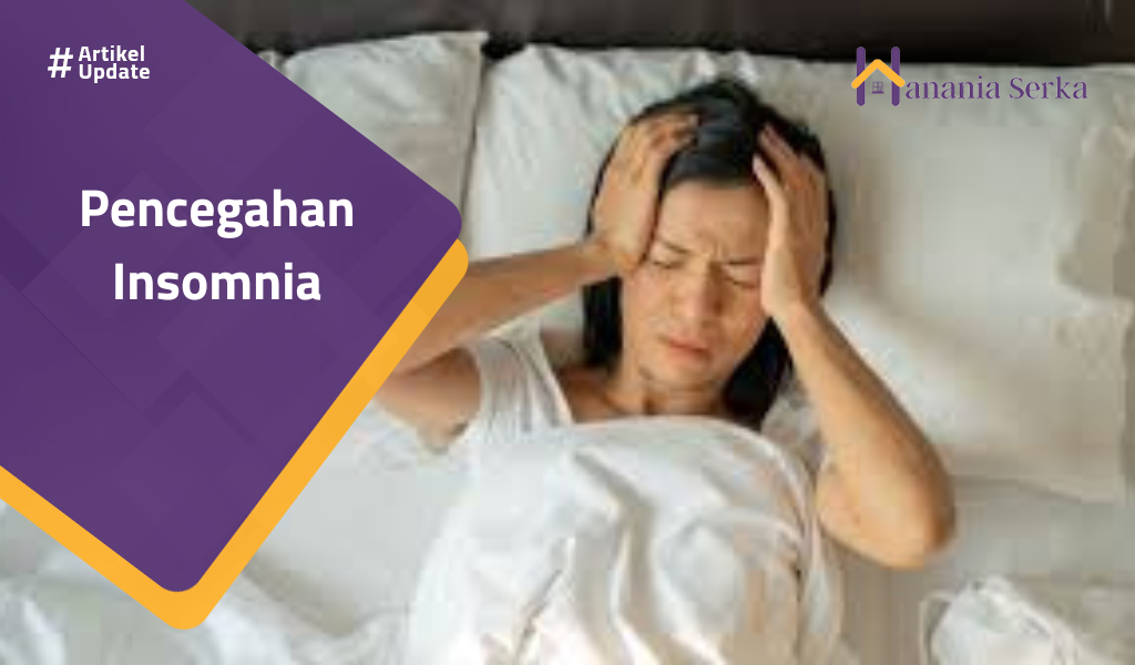 Read more about the article Pencegahan Insomnia
