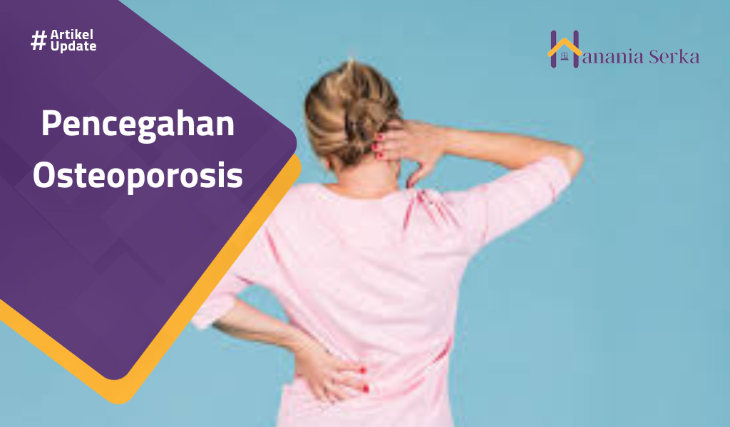 Read more about the article Pencegahan Osteoporosis