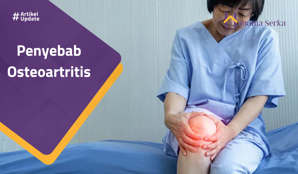 You are currently viewing Penyebab Osteoartritis