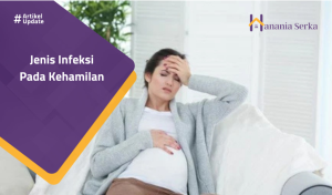 Read more about the article Jenis Infeksi Pada Kehamilan