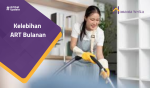 Read more about the article Kelebihan ART Bulanan