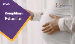 Read more about the article Komplikasi Kehamilan