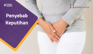 Read more about the article Penyebab Keputihan