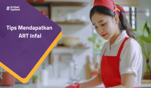 Read more about the article Tips Mendapatkan ART Infal
