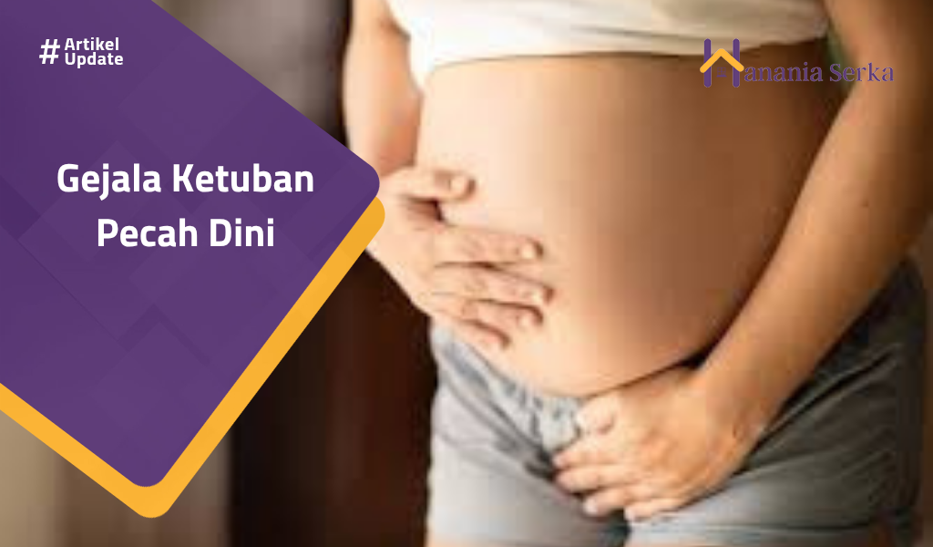 You are currently viewing Gejala Ketuban Pecah Dini