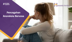 Read more about the article Pencegahan Anoreksia Nervosa