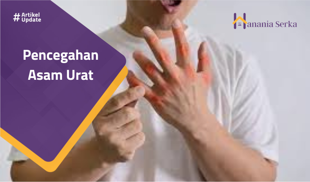 You are currently viewing Pencegahan Asam Urat
