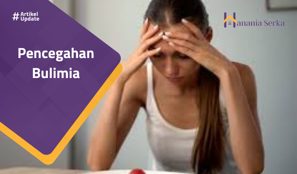 You are currently viewing Pencegahan Bulimia