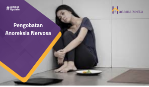 Read more about the article Pengobatan Anoreksia Nervosa