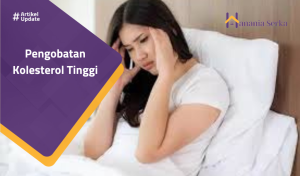 Read more about the article Pengobatan Kolesterol Tinggi