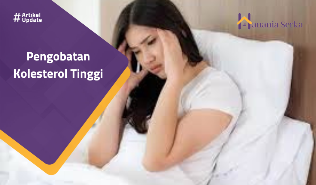 You are currently viewing Pengobatan Kolesterol Tinggi
