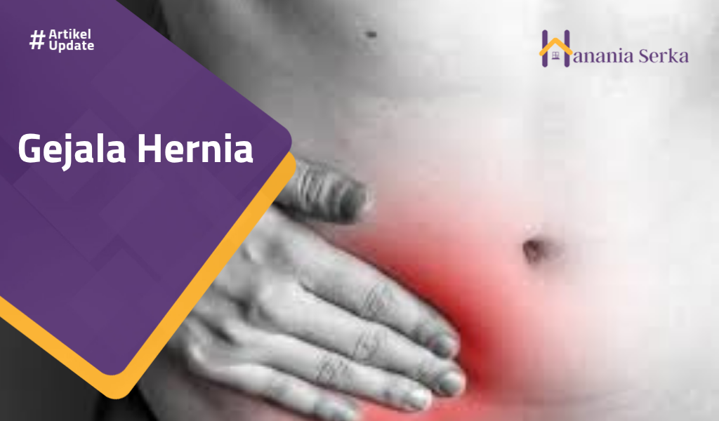 You are currently viewing Gejala Hernia