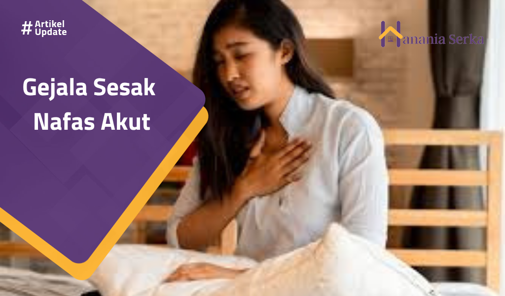 Read more about the article Gejala Sesak Nafas Akut