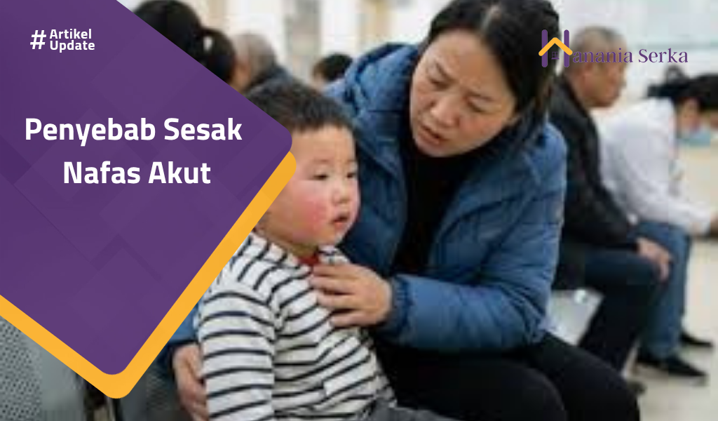 Read more about the article Penyebab Sesak Nafas Akut