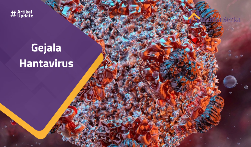 You are currently viewing Gejala Hantavirus