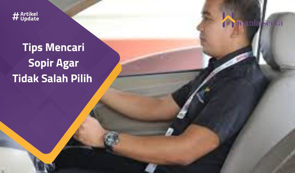 You are currently viewing Tips Mencari Sopir Agar Tidak Salah Pilih