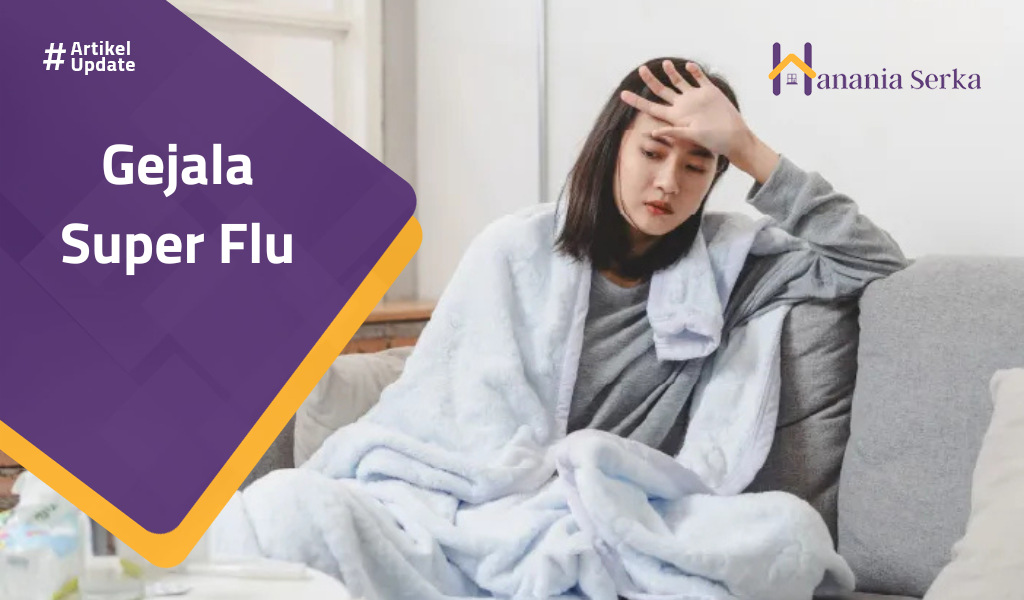 You are currently viewing Gejala Super Flu