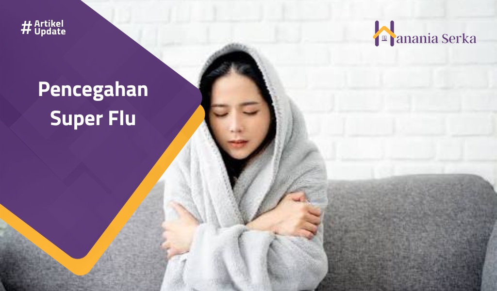 You are currently viewing Cara Mencegah Super Flu