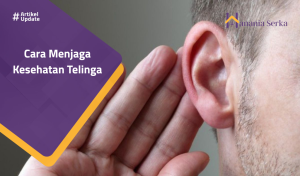 Read more about the article Cara Menjaga Kesehatan Telinga