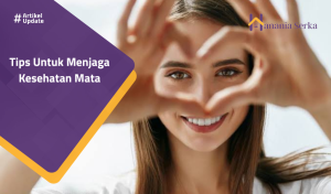 Read more about the article Tips Untuk Menjaga Kesehatan Mata