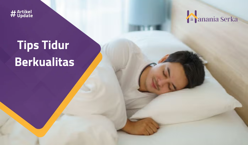 You are currently viewing Tips Tidur Berkualitas